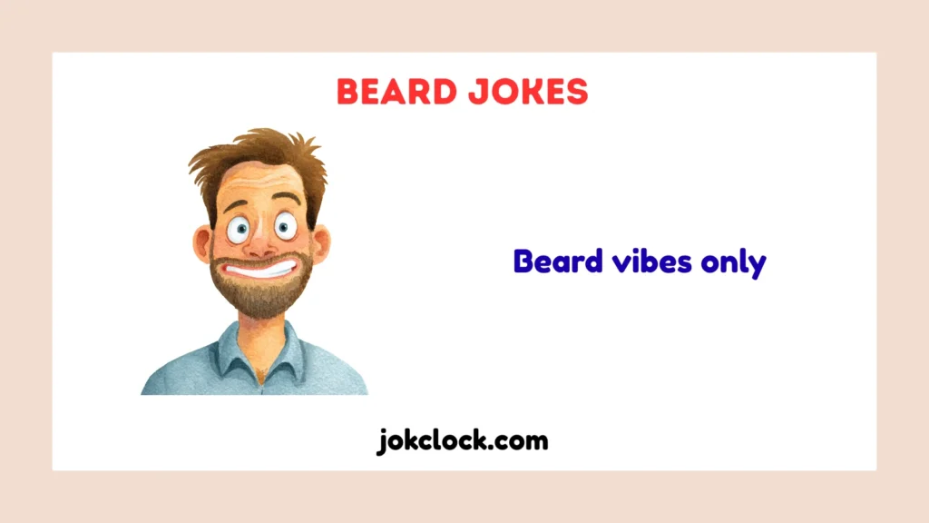 Beard Jokes