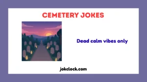 Cemetery Jokes