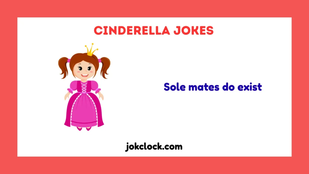 Cinderella Jokes