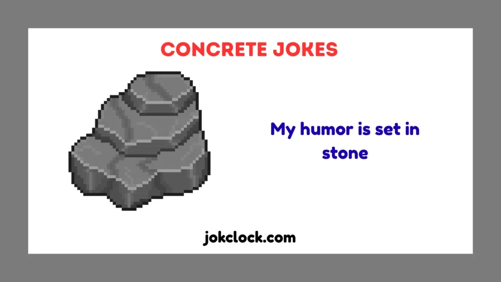 Concrete Jokes
