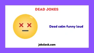 Dead Jokes