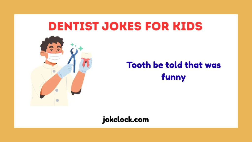 Dentist Jokes for Kids