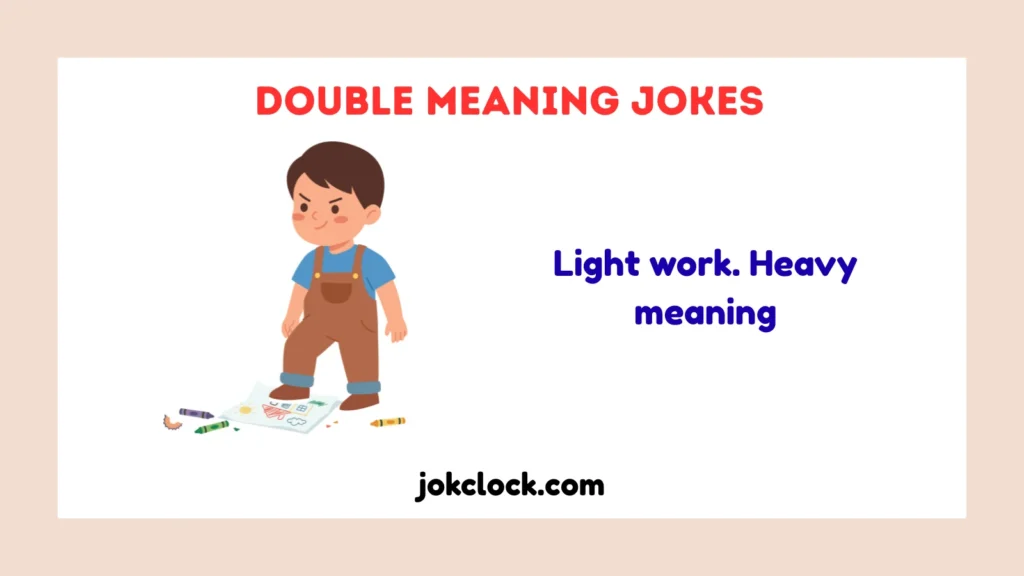 Double Meaning Jokes