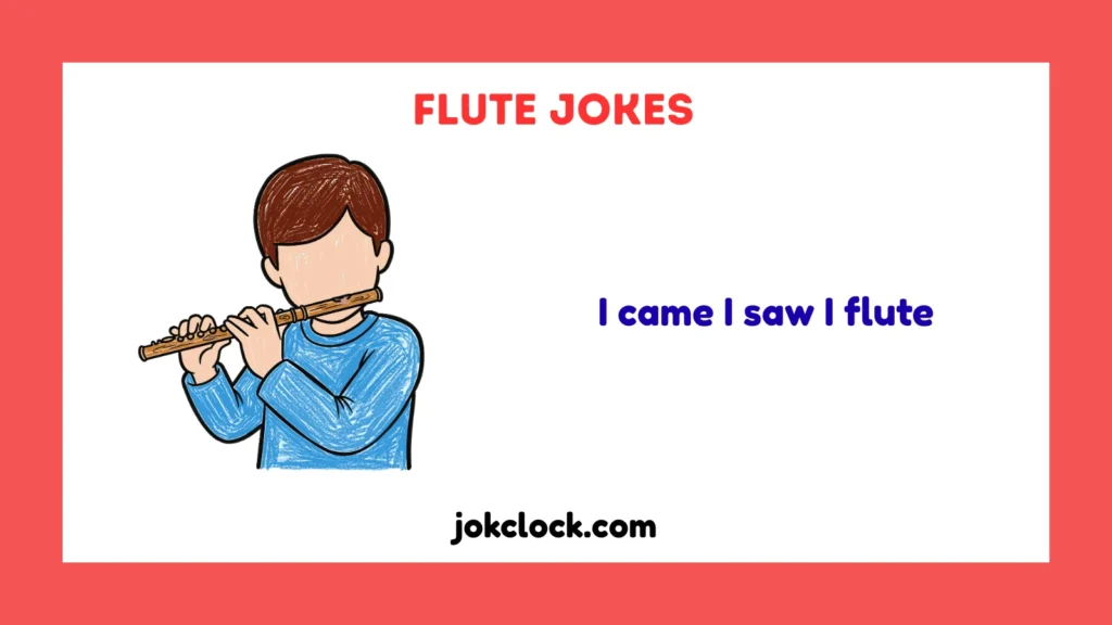 Flute Jokes