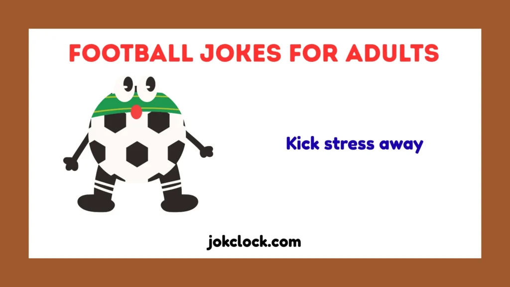 Football Jokes for Adults