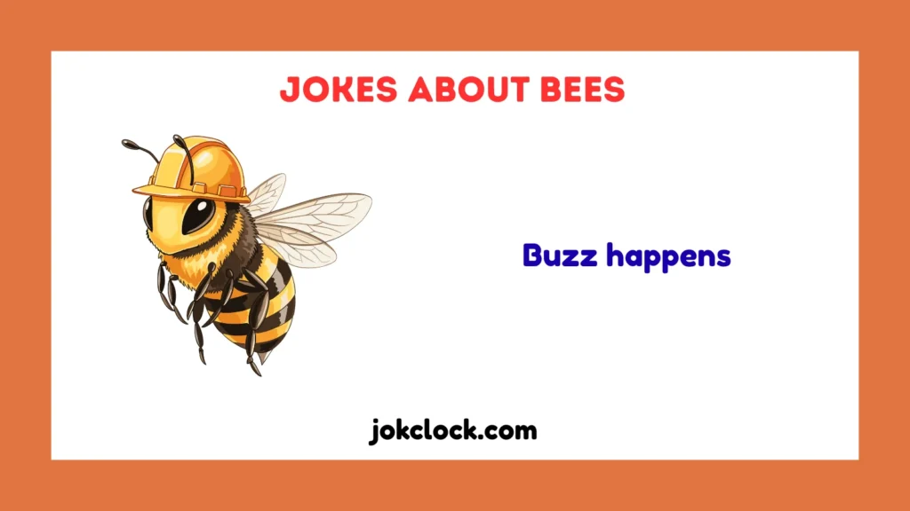 Jokes About Bees