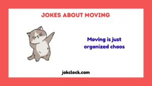 jokes about moving