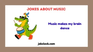 Jokes About Music