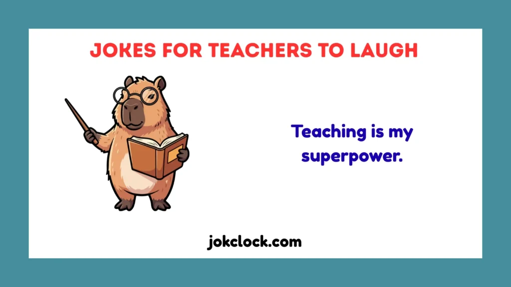 Jokes for Teachers to Laugh