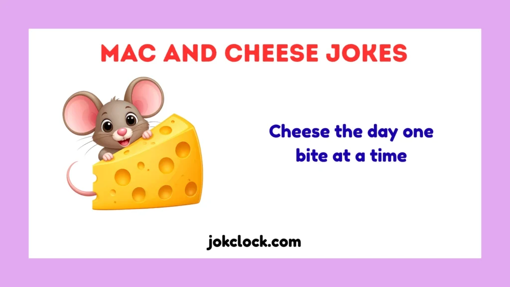 Mac and Cheese Jokes
