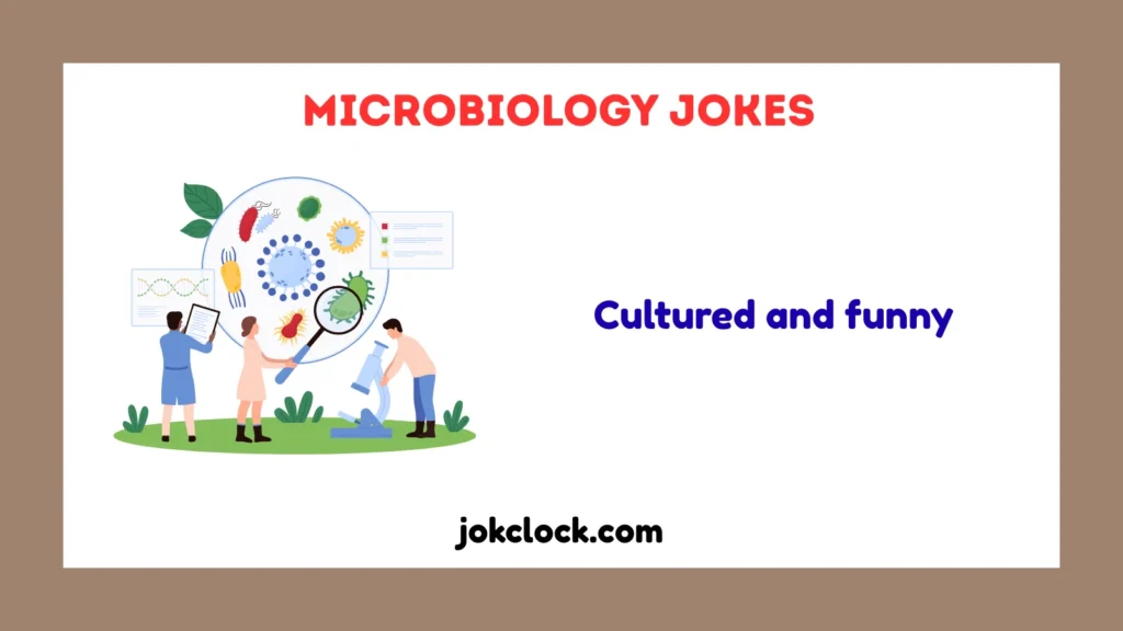 Microbiology Jokes
