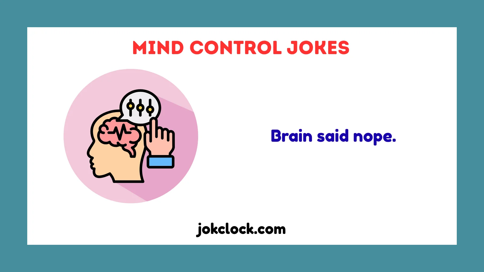 Control Humor 373+ 🧠 Mind Control Jokes That’ll Take Over Your Brain 😂 2026