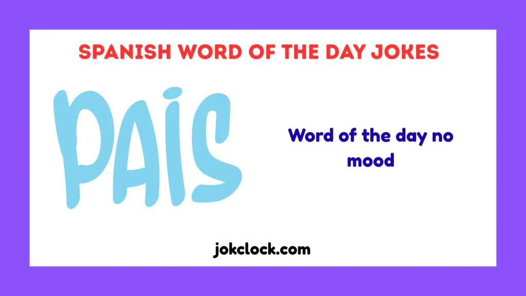 Spanish Word of the Day Jokes