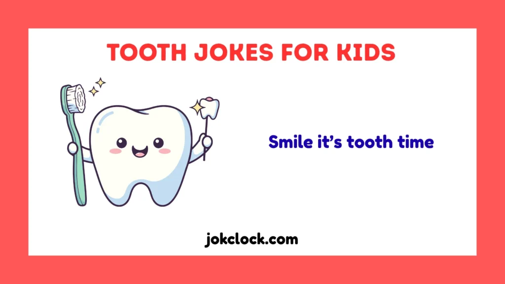 Tooth Jokes for Kids