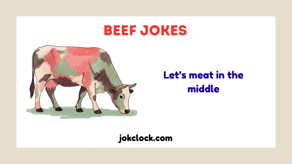 Beef Jokes