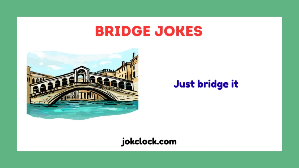 Bridge Jokes