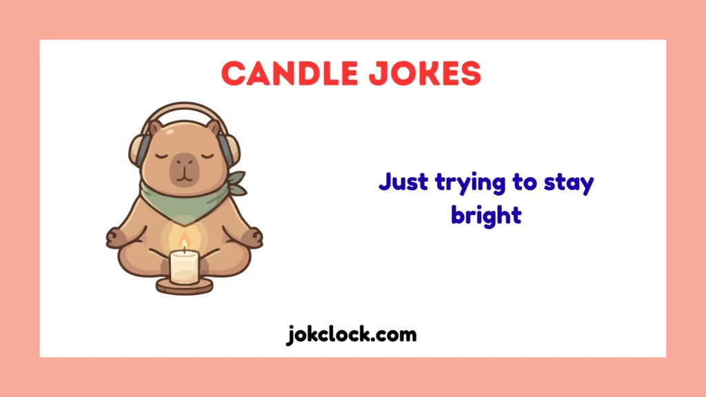 Candle Jokes