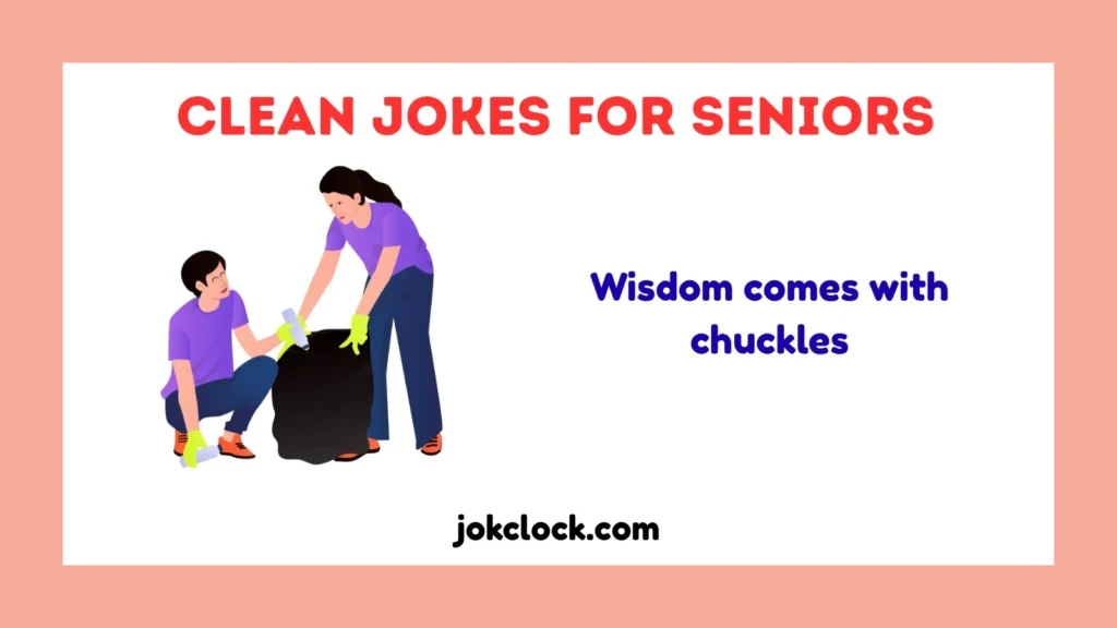Clean Jokes for Seniors