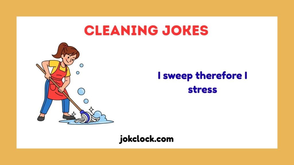Cleaning Jokes