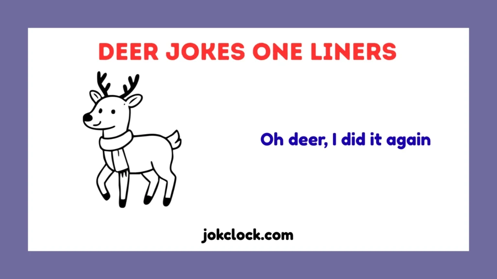 Deer Jokes One Liners