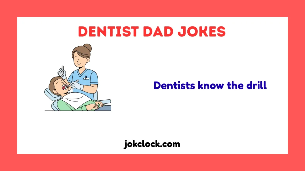 Dentist Dad Jokes