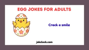 Egg Jokes for Adults