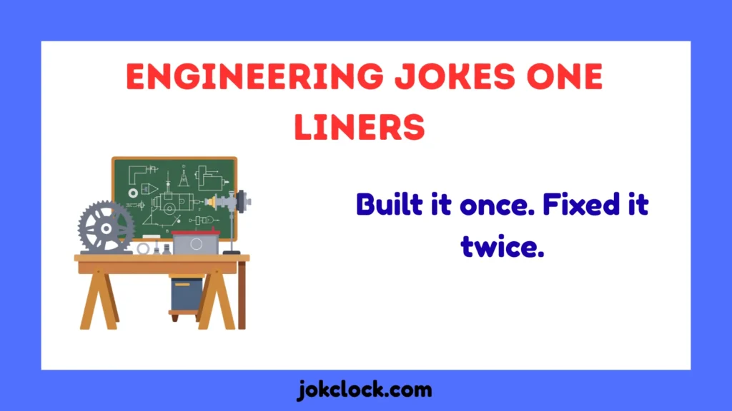 Engineering Jokes One Liners
