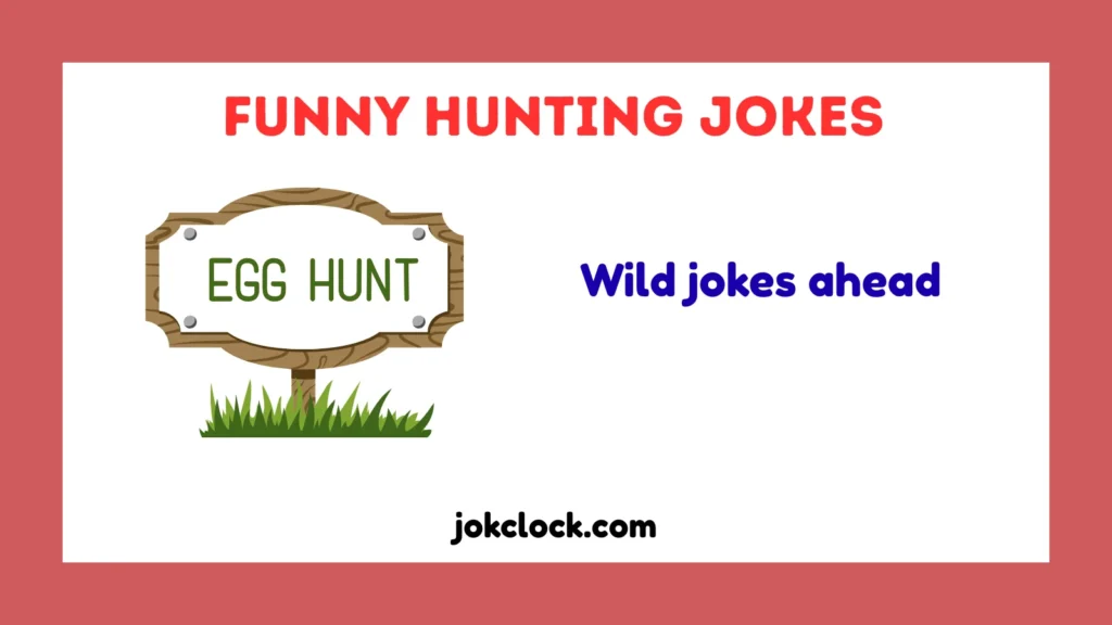 Funny Hunting Jokes