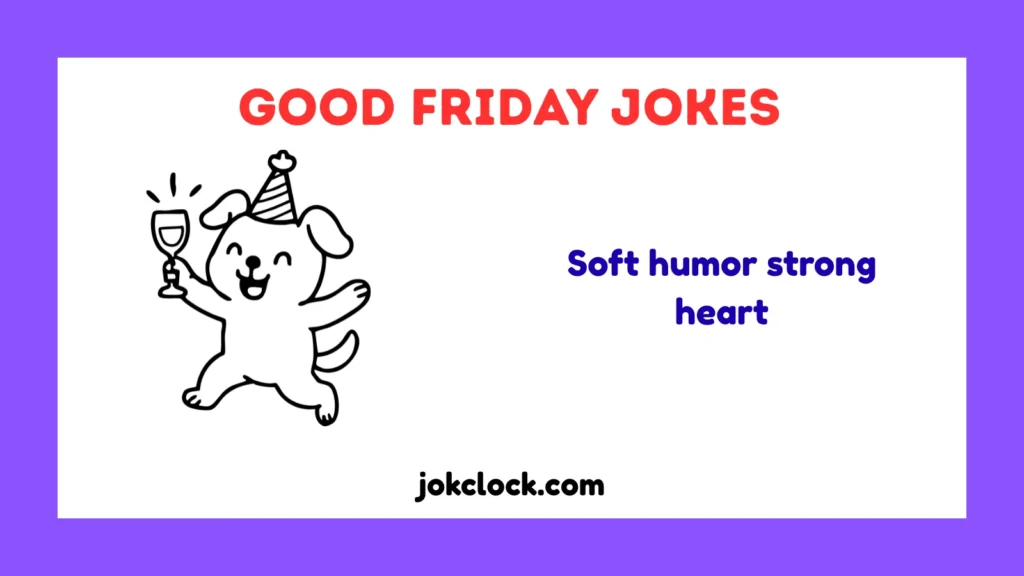 Good Friday Jokes