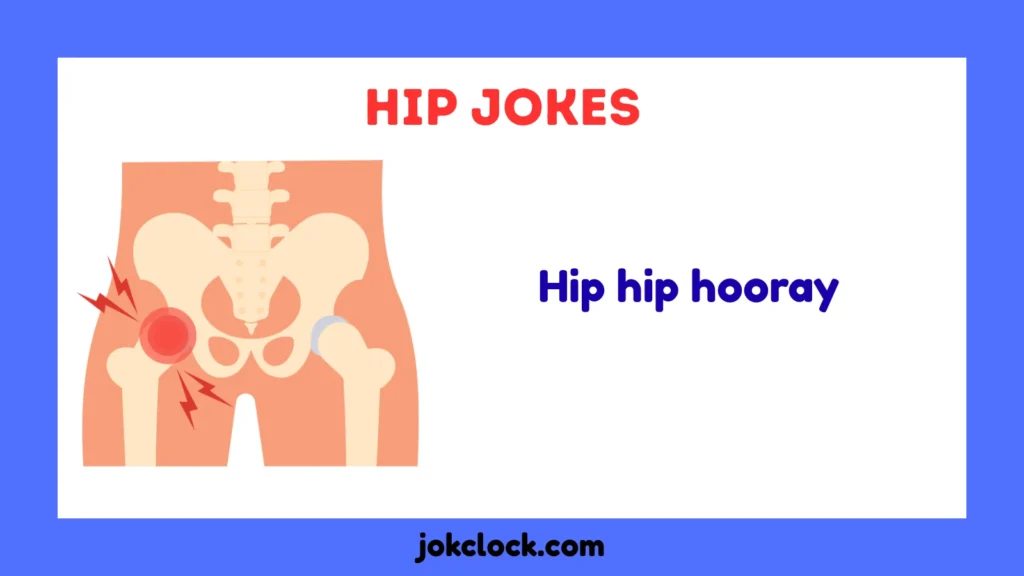 Hip Jokes