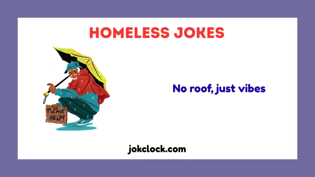 Homeless Jokes