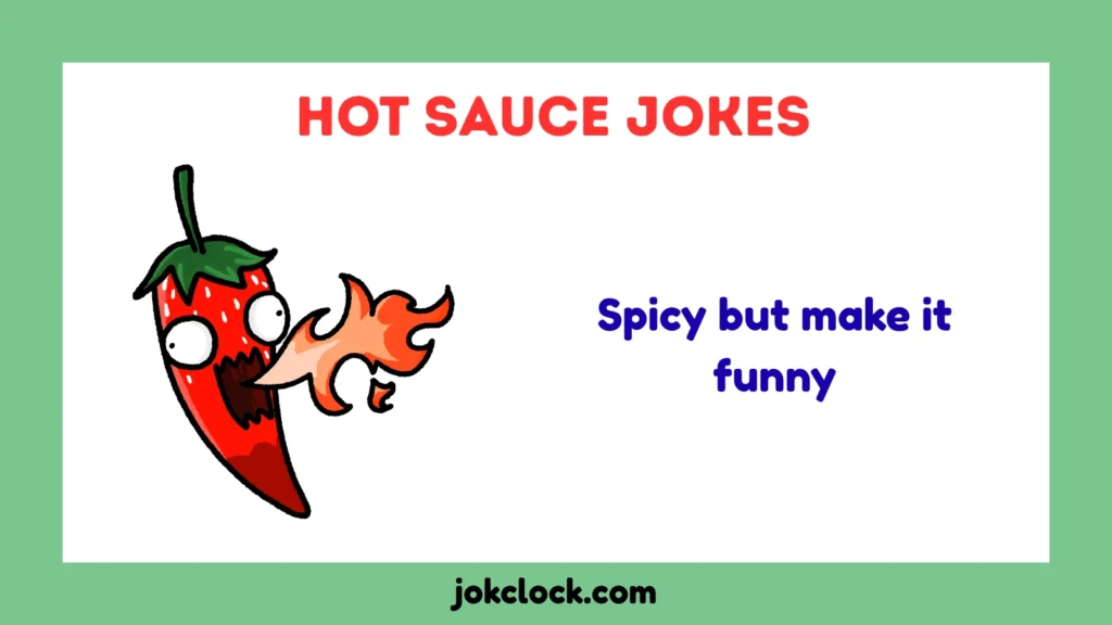 Hot Sauce Jokes
