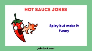 Hot Sauce Jokes