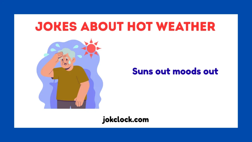 Jokes About Hot Weather