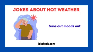 Jokes About Hot Weather