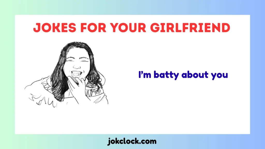 Jokes for Your Girlfriend