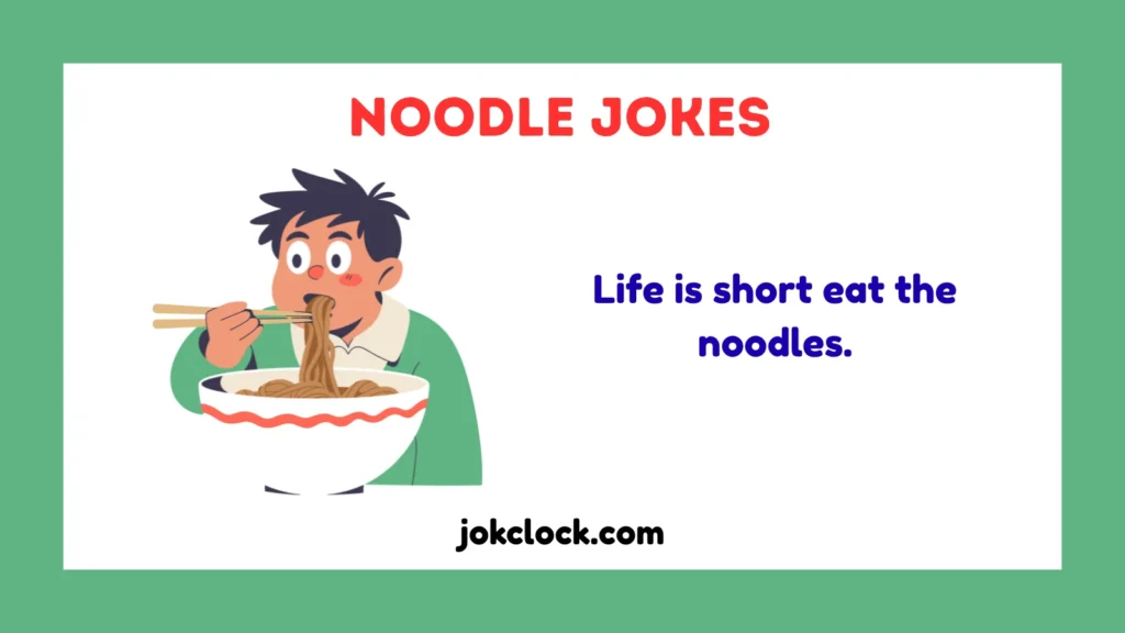 Noodle Jokes