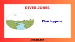 River Jokes