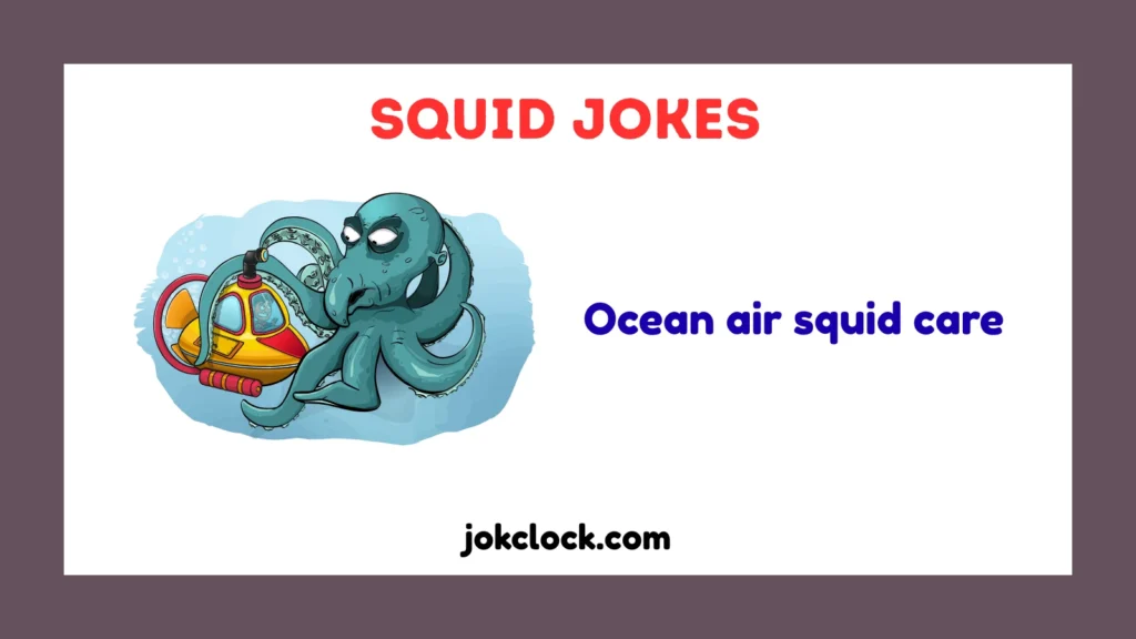 Squid Jokes