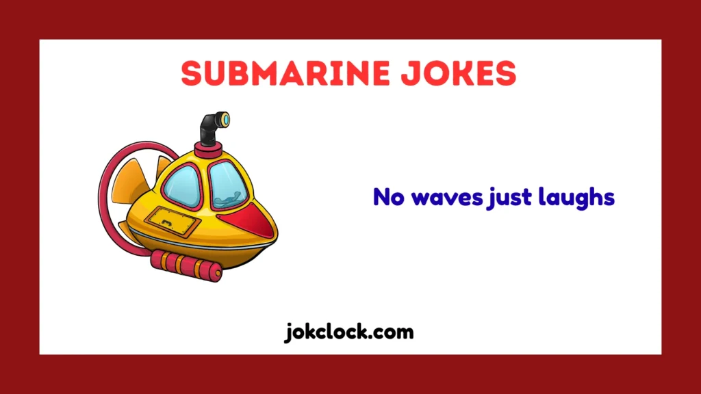 Submarine Jokes