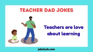 Teacher Dad Jokes