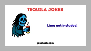 Tequila Jokes