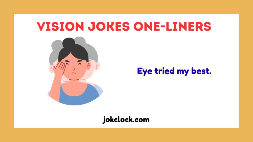 Vision Jokes One-Liners