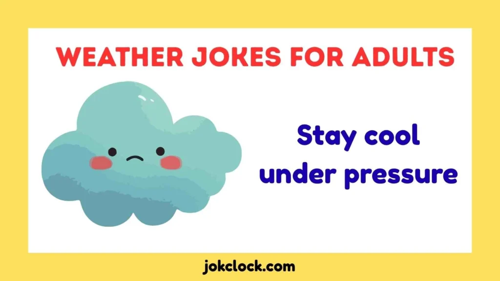 Weather Jokes for Adults