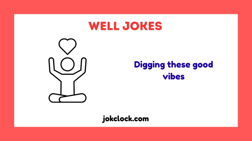 Well Jokes