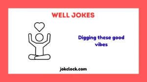 Well Jokes