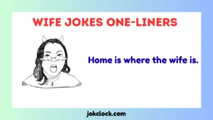 Wife Jokes One-Liners