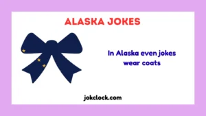 Alaska Jokes