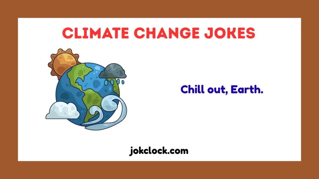 Climate Change Jokes