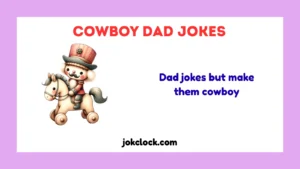 Cowboy Dad Jokes